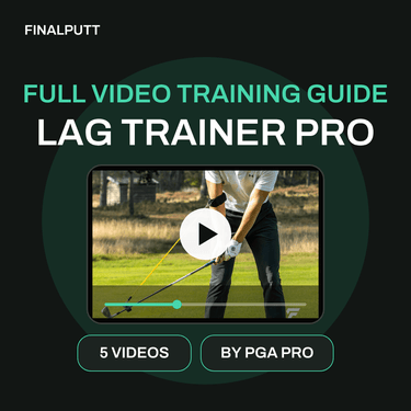 LAG TRAINER PRO - FULL VIDEO TRAINING GUIDE - FinalPutt