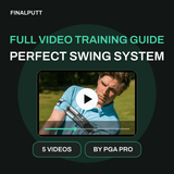 PERFECT SWING SYSTEM - FULL VIDEO TRAINING GUIDE - FinalPutt