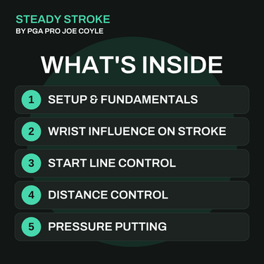 STEADY STROKE - FULL VIDEO TRAINING GUIDE - FinalPutt