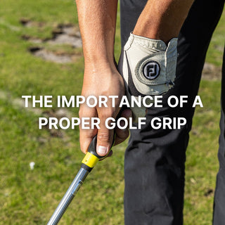 The Importance of a Proper Golf Grip - FinalPutt