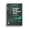 30-DAY PLAN TO GREAT GOLF - Day By Day System - FinalPutt