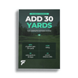 ADD 30 YARDS - The Complete Distance System - FinalPutt