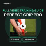 PERFECT GRIP PRO - FULL VIDEO TRAINING GUIDE - FinalPutt