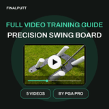PRECISION SWING BOARD - FULL VIDEO TRAINING GUIDE - FinalPutt