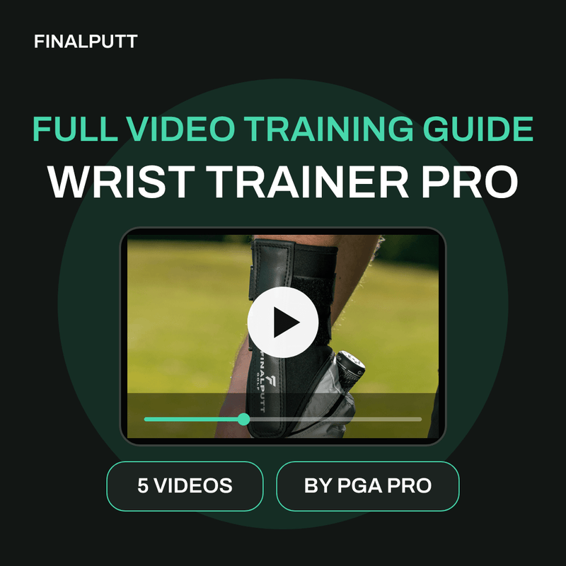 WRIST TRAINER PRO - FULL VIDEO TRAINING GUIDE - FinalPutt
